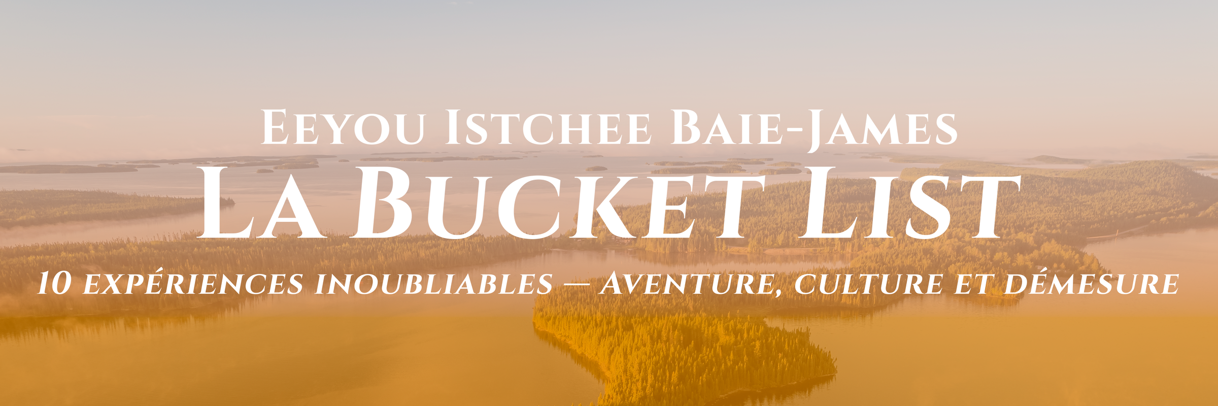 10 expériences inoubliables en Eeyou Istchee Baie-James — Aventure, culture et démesure.